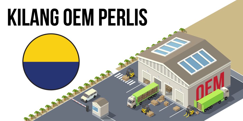 Perkhidmatan Kilang OEM Kedah - kilang oem malaysia