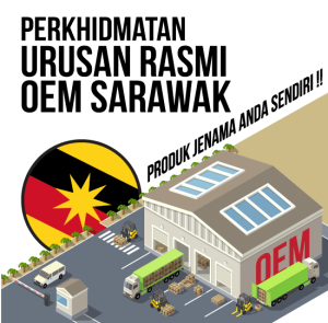 kilang oem sarawak- produk jenama sendiri